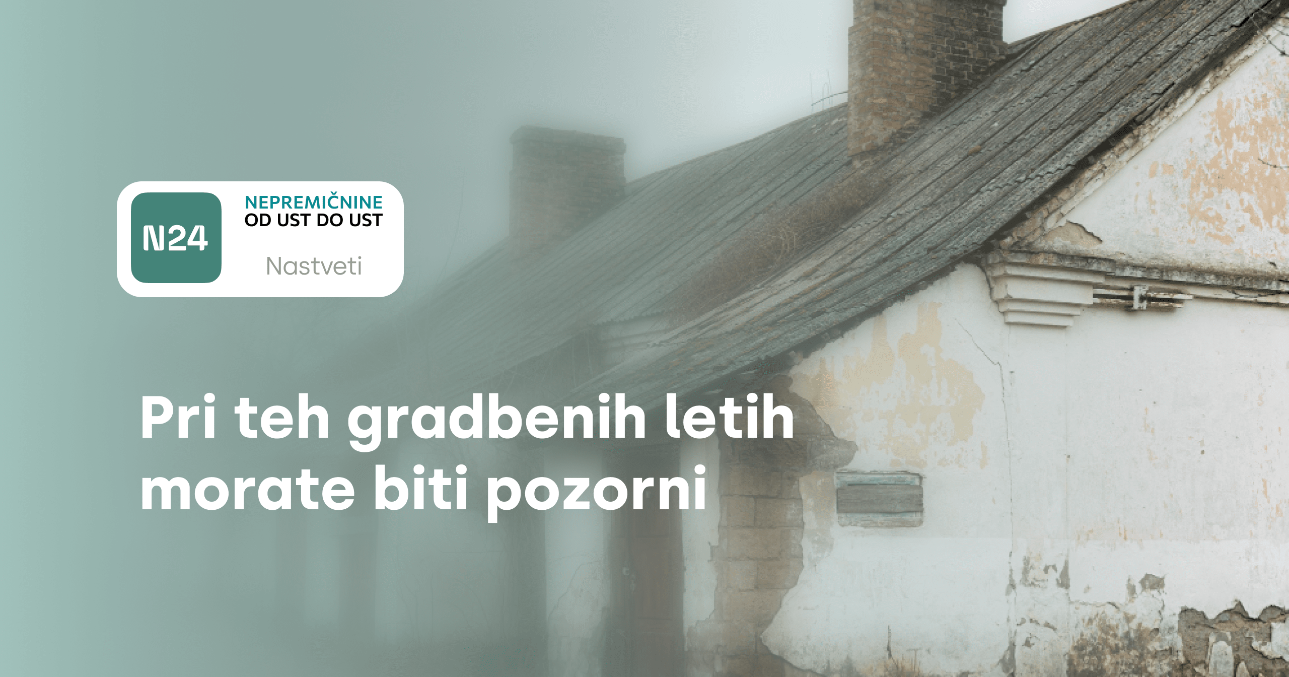 Pri teh gradbenih letih morate biti pozorni
